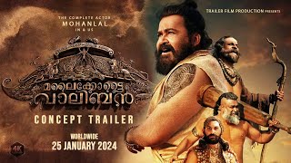 Malaikottai Vaaliban Concept Trailer  Mohanlal  Lijo Jose Pellissery  FanMade Trailer [upl. by Webber]