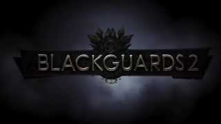 Blackguards 2 Release Trailer [upl. by Garwood]