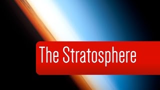 What is the stratosphere  Crash Course 2 [upl. by Childs]