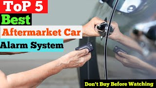 Top 5 Best Aftermarket Car Alarm System in 2024  Ultimate Aftermarket Security for Your Vehicle [upl. by Arly248]