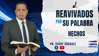 Saulo Hechos 9 REAVIVADOS POR SU PALABRA Pr Evert Vásquez [upl. by Aciretnahs786]