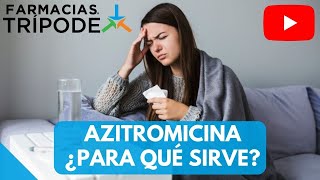 7 usos de la azitromicina  ¿Para qué sirve la azitromicina [upl. by Ddal]