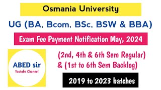 OU Degree Exam Fee payment Notification May 2024 1st 2nd 3rd 4th 5th amp 6th Sem Regular Backlog [upl. by Nissa]