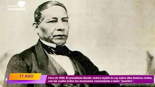 Efemérides 11 de agosto en 1859 Benito Juárez expide la ley sobre días festivos civiles [upl. by Yerbua]