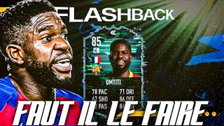 FIFA 22  SBC SAMUEL UMTITI FLASHBACK  FAUT IL LE FAIRE [upl. by Melody]