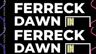 Ferreck Dawn amp Robosonic  In ArmsRemixed By Demarki Francois [upl. by Moonier]