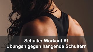 Schulter Workout 1  Übungen gegen hängende Schultern [upl. by Mychael844]