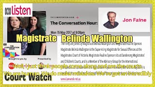 2017 Victorian Magistrate Belinda Wallington w Jon Faine ABC [upl. by Oberon]