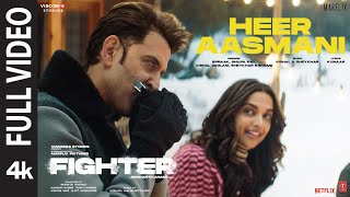 FIGHTER Heer Aasmani Full Video Hrithik Roshan Deepika Anil VishalSheykhar Bpraak Kumaar [upl. by Bashee912]