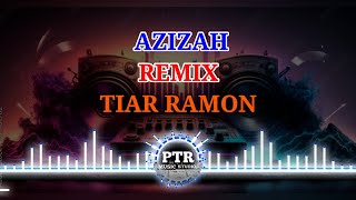 azizah Remix 2024 tiar ramon [upl. by Alleuqcaj]