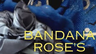 DIY Bandana Roses [upl. by Ginelle686]