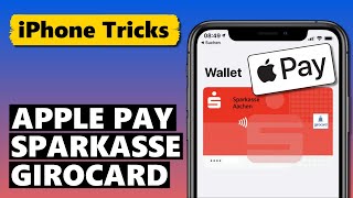 APPLE PAY mit SPARKASSEN GIROCARD ecKarte nutzen [upl. by Zorina]