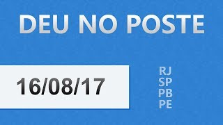 Palpites do Jogo do Bicho e Federal de Hoje  16082017  Deu No Poste [upl. by Aiceila]