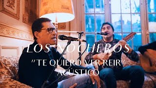 Los Nocheros  Te Quiero Ver Reir CMTV Acústico [upl. by Therron435]