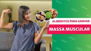 Alimentos que ajudam a ganhar massa muscular  Viver Bem [upl. by Fiann]