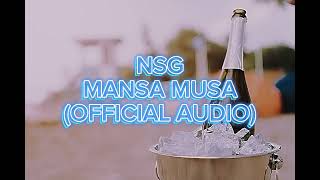 NSG  Mansa Musa Part 2 Official Audio [upl. by Gad]