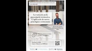 Seminari UV La variació en la prescripció normativa Laplicació de noves pràctiques correctoresquot [upl. by Toland]