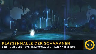 WoW Legion  Klassenhalle der Schamane Herz von Azeroth Reloaded [upl. by Elreath]