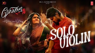 Solo Violin Video Song  Nesippaya  Vishnu Varadhan  Yuvan Shankar Raja  XB Film Creators [upl. by Axia]