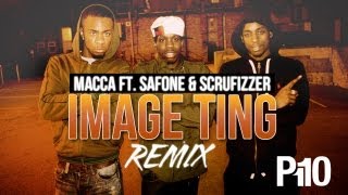 P110  Macca ft Safone amp Scrufizzer  Image Ting Remix Music Video [upl. by Ajroj]