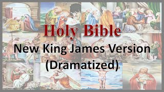 AudioBible NKJV 01 Genesis Dramatized New King James Version [upl. by Zulema22]