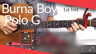 Want It All Burna Boy Polo G Guitar Tutorial  Tab Chords [upl. by Jenda374]