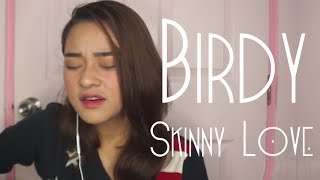 Skinny Love  Birdy  Cover [upl. by Acemaj]