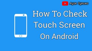 how to check touch test on android [upl. by Yecram]