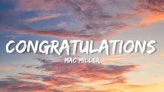 Mac Miller  Congratulations Lyrics [upl. by Latsyek]