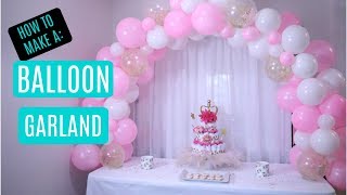 How to Make a Balloon Garland in 2023  Beginner and DIY Friendly [upl. by Aloibaf387]