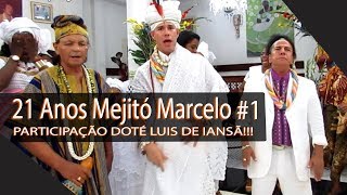 🔴 21 Anos Mejitó Marcelo de Becem  Participação Doté Luis de Iansã  Parte 1 [upl. by Jeconiah]