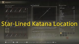 Elden Ring  StarLined Sword Location New Weapon Katana Location Tutorial amp Guide DLC [upl. by Kaiulani249]