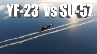 YF23 BLACK WIDOW II vs SU57 FELON DOGFIGHT [upl. by Scarrow577]