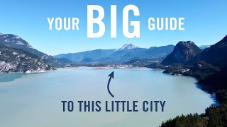 SQUAMISH  The Adventure Capital of Canada [upl. by Yboc747]