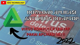 Cara Download Anti Virus Smadav Terbaru 2022 Free Version Di Laptop komputer Mudah  EDU TECHNOLOGY [upl. by Adnoek]