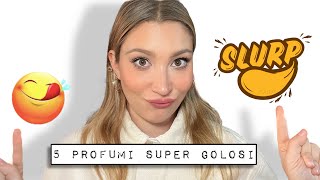 5 Profumi super GOLOSI 😋😋😋😋😋 [upl. by Novak]