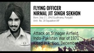 Param Vir Chakra Flying Officer Nirmal Jit Singh Sekhon [upl. by Nevin]