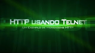 HTTP  Requisição e Resposta com Telnet [upl. by Skinner627]