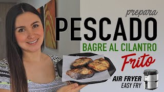 Cómo hacer PESCADO FRITO en la AirFryer  POSTAS DE BAGRE 🍽 [upl. by Nirol]