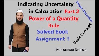 Indicating Uncertainty Part 2 Power of a Quantity Rule Lec11 Class11 Measurement [upl. by Leur393]