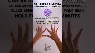 Sahasrara Yoga Mudra  How to Practice  quotCrown Chakraquot Mudra  quotThousand Petal Lotusquot [upl. by Luo]