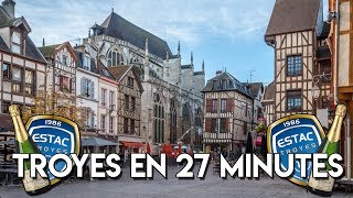 TROYES EN 27 MINUTES [upl. by Compte]