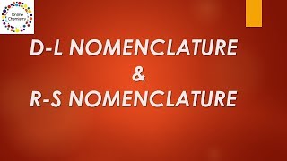 LEARN WITH SIMPLEST TRICK THE DL amp RS NOMENCLATURE ONLINE CHEMISTRY [upl. by Townshend]