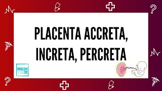 Placenta Accreta  Placenta Increta  Placenta Percreta  Morbidly adherent placenta  Obstetrics [upl. by Euqilegna866]