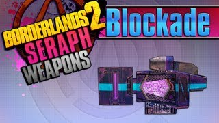 BORDERLANDS 2  Blockade Seraph Weapons Guide Tiny Tina DLC [upl. by Liatris261]