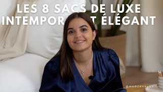 LES 8 SACS DE LUXE INTEMPOREL ET ÉLÉGANT [upl. by Daphene75]