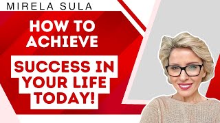 How to Achieve Success in your Life Today [upl. by Cirtap]