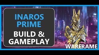 Warframe Inaros Prime  2024 [upl. by Filmer975]