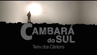 Cambará do Sul  Terra dos Cânions [upl. by Annaeel967]