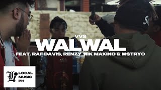 VVS  WALWAL ft Raf Davis Renzy Nik Makino amp MTRYO Official Music Video [upl. by Yatnwahs]